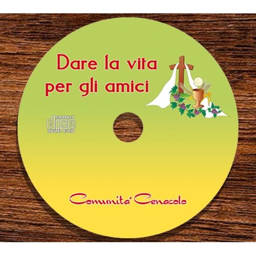 Dare la Vita per gli Amici